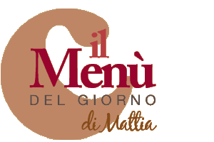 il menù del giorno di Mattia